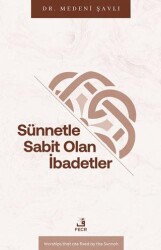 Su¨nnetle Sabit Olan İbadetler - Fecr Yayınları