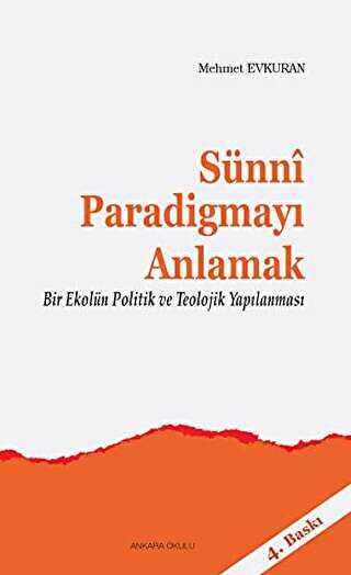 Sünni Paradigmayı Anlamak - Ankara Okulu Yayınları