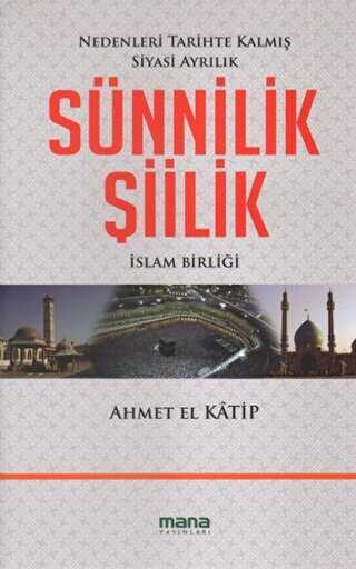 Sünnilik - Şiilik - Mana Yayınları