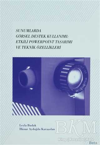 Sunumlarda Görsel Destek Kullanımı: Etkili Powerpoint Tasarımı ve Teknik Özellikleri - Beta Yayınevi