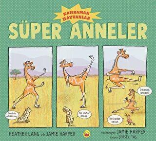 Süper Anneler - Kahraman Hayvanlar - 1