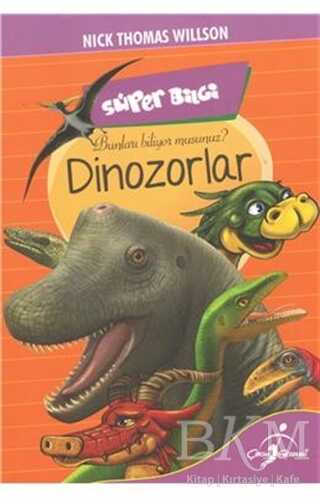 Süper Bilgi - Dinozorlar - Çocuk Gezegeni
