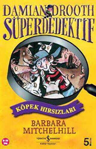 Süper Dedektif Köpek Hırsızları - İş Bankası Kültür Yayınları