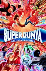 Süper Dünya: Noah’yı Kurtarmak - Parola Çocuk