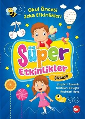 Süper Etkinlikler Çizgiler - Okul Öncesi Zeka Etkinlikleri kapağı