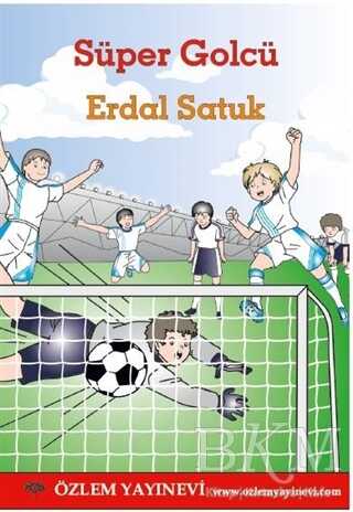 Süper Golcü - Özlem Yayınevi