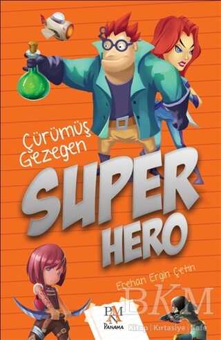 Süper Hero: Çürümüş Gezegen - Panama Yayıncılık