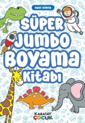 Süper Jumbo Boyama Kitabı - Mavi Dünya - Karatay Çocuk