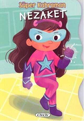 Süper Kahraman - Nezaket - Civciv