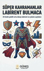 Süper Kahramanlar Labirent Bulmaca - Güneş Kitabevleri Yayınları