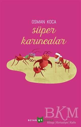 Süper Karıncalar - Beyan Yayınları