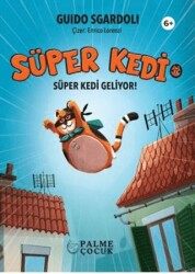 Süper Kedi - Süper Kedi Geliyor! - Palme Çocuk