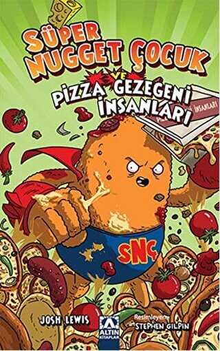 Süper Nugget Çocuk ve Pizza Gezegeni İnsanları - Altın Kitaplar