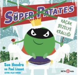 Süper Patates - Kaçak Bezelye Krallığı - Beta Kids