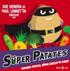 Süper Patates Kokuşuk Patates, Süper Bezelye’ye Karşı! - Beta Kids
