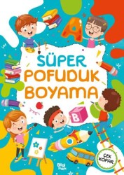 Süper Pofuduk Boyama Kitabı - Bilgi Park