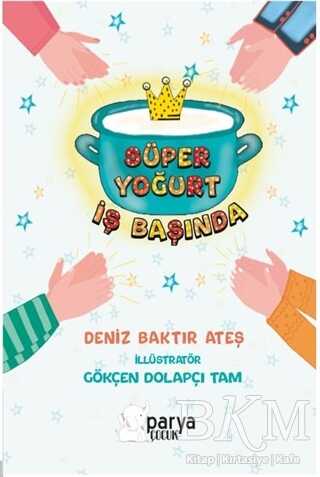 Süper Yoğurt İş Başında - Parya Kitap