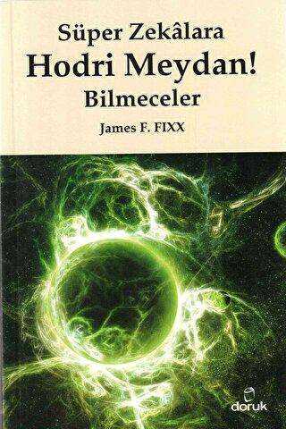 Süper Zekalara Hodri Meydan ! Bilmeceler - Doruk Yayınları