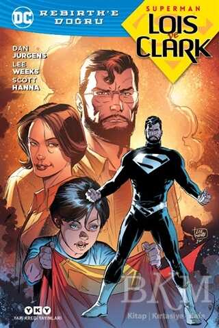 Superman Lois ve Clark - Rebirth`e Doğru - Yapı Kredi Yayınları
