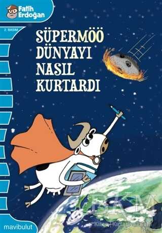 Süpermöö Dünyayı Nasıl Kurtardı? - Mavibulut Yayınları