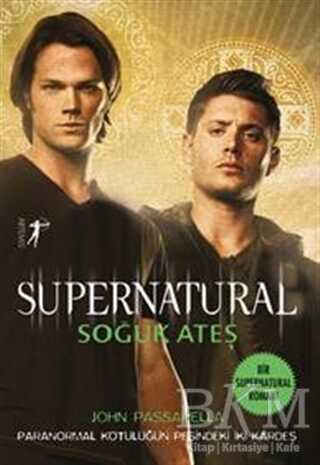 Soğuk Ateş - Supernatural - Artemis Yayınları