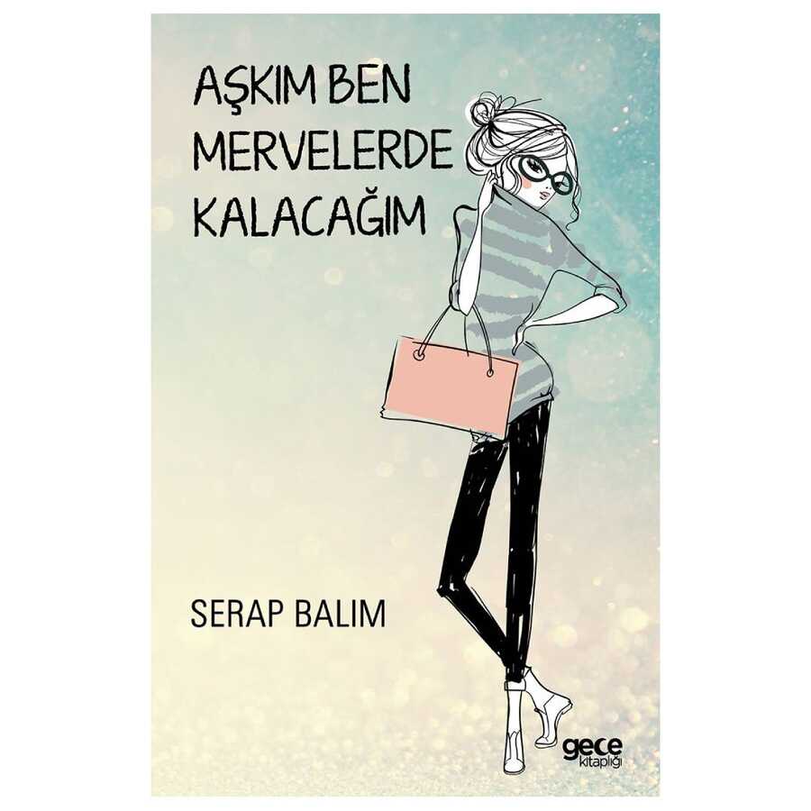 Aşkım Ben Mervelerde Kalacağım - Gece Kitaplığı