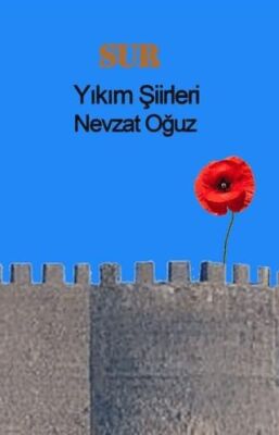 Sur-Yıkım Şiirleri - 1