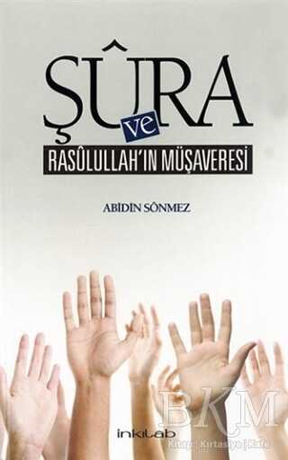 Şura ve Rasulullah’ın Müşaveresi - İnkılab Yayınları