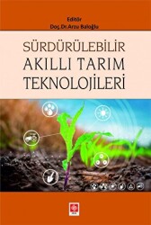 Sürdürülebilir Akıllı Tarım Teknolojileri - Ekin Basım Yayın