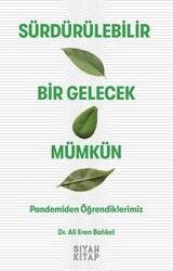 Sürdürülebilir Bir Gelecek Mümkün - Siyah Kitap