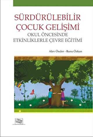 Sürdürülebilir Çocuk Gelişimi - Anı Yayıncılık
