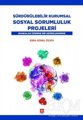 Sürdürülebilir Kurumsal Sosyal Sorumluluk Projeleri - Ekin Basım Yayın