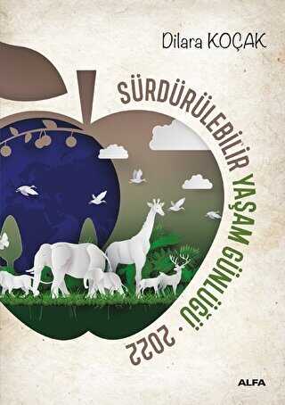 Sürdürülebilir Yaşam Günlüğü 2022 - Alfa Yayınları