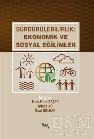Sürdürülebilirlik: Ekonomik ve Sosyal Eğilimler - İmaj Yayıncılık