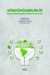 Sürdürülebilirlik Güncel Multidisipliner Değerlendirmeler - Orion Kitabevi
