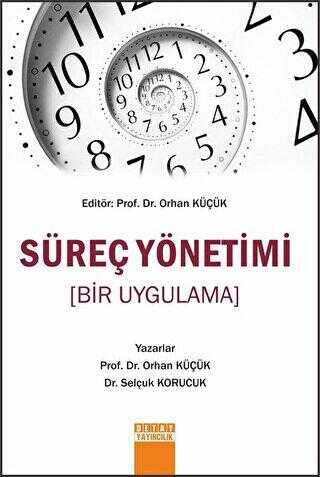 Süreç Yönetimi Bir Uygulama - Detay Yayıncılık