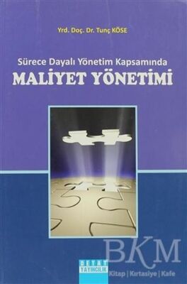 Sürece Dayalı Yönetim Kapsamında Maliyet Yönetimi - 1