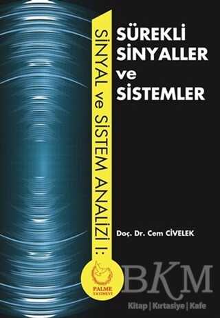 Sürekli Sinyaller ve Sistemler - Palme Yayıncılık