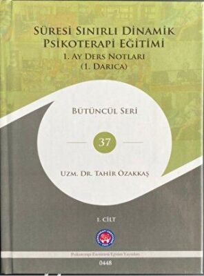 Süresi Sınırlı Dinamik Psikoterapi Eğitimi - 1. Ay Ders Notları - 1