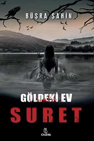 Suret - Göldeki Ev - Otantik Kitap