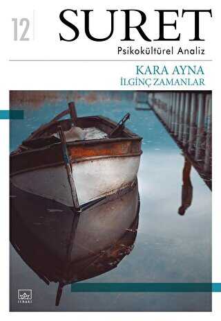 Suret Sayı: 12 - Psikokültürel Analiz - Kara Ayna - Suret Dergisi