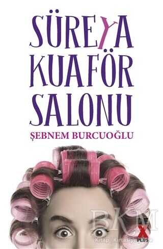 SÜREYA KUAFÖR SALONU - Dex Yayınevi