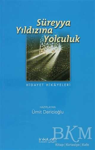Süreyya Yıldızına Yolculuk - İnkılab Yayınları