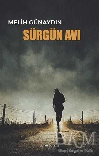 Sürgün Avı - Dipnot Yayınları