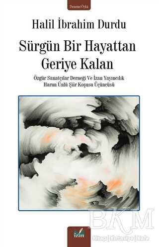 Sürgün Bir Hayattan Geriye Kalan - 1