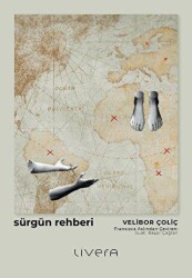 Sürgün Rehberi - Sürgünde Hayatta Kalmak için Otuz Beş Ders - Livera Yayınevi