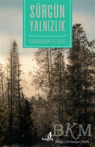 Sürgün Yalnızlık - Bengisu Yayınları