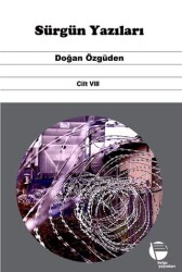 Sürgün Yazıları Cilt VIII - Belge Yayınları