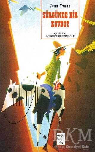 Sürgünde Bir Kovboy - Telos Yayıncılık
