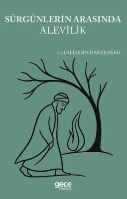 Sürgünlerin Gölgesinde Alevilik - 1